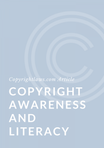 Copyright Awareness and Literac