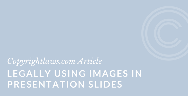 legally using images in presentation slides