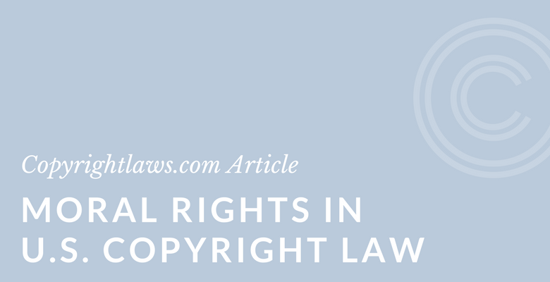 Moral rights in U.S. copyright law