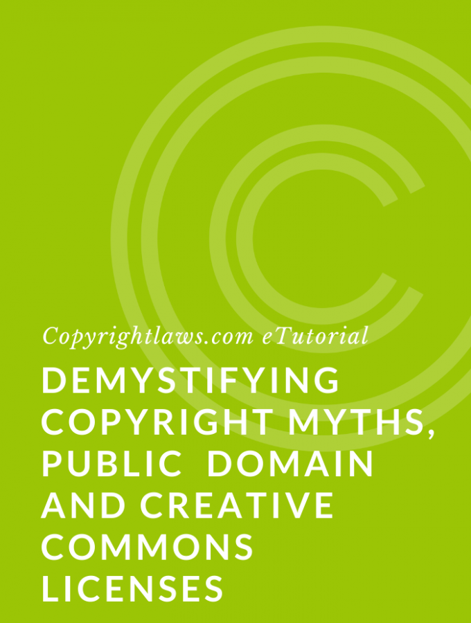 Demystifying Copyright Myths, Public Domain and Creative Commons